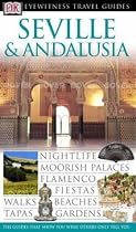 Seville and Andalucia (Eyewitness Travel Guides)