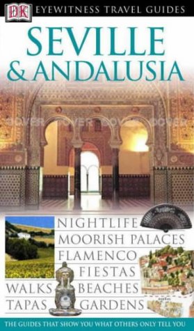 City Travel Guides Discounted  Search : Seville and Andalucia (Eyewitness Travel Guides)