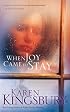When Joy Came to Stay
