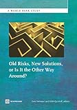 Old risks, new solutions, or is it the other way around?