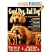 Good Dog, Bad Dog, New and Revised: Dog Training Made Easy