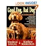 Good Dog, Bad Dog, New and Revised: Dog Training Made Easy