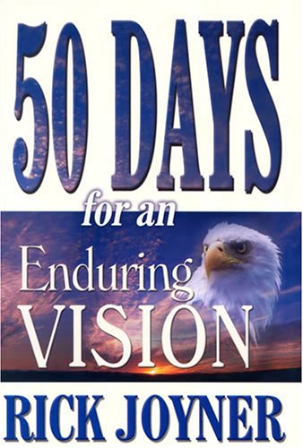 50 Days for an Enduring Vision (50 Day Devotional)
