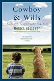 Cowboy & Wills: A Remarkable Little Boy and the Dog That Changed His Life   [COWBOY & WILLS] [Paperback]
