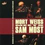 Mort Weiss Meets Sam Most