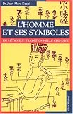 Livres M�decines Douces - L'Homme et ses symboles en m�decine traditionnelle chinoise