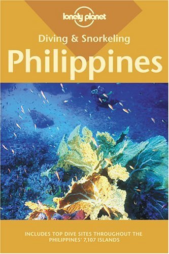 City Travel Guides Discounted  Books : Lonely Planet Diving and Snorkeling Philippines (Lonely Planet Diving & Snorkeling Philippines)