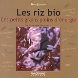 Revue Anagramme éditions  / Les riz bio : Ces petits grains pleins d'énergie