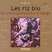 Riz bio : ces petits grains pleins d'�nergie (Les)