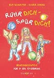 R&uuml;hr dich, sp&uuml;r dich! - Elfi Schuster, Oliver Jarau