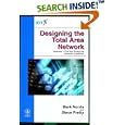 Designing the Total Area Network: Intranets, VPNs and Enterprise... by Mark Norris and Steve Pretty