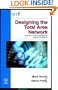 Designing the Total Area Network: Intranets, VPNs and Enterprise Networks Explained
