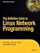 Book cover of The Definitive Guide to Linux Network Programming (Expert's Voice).