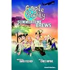 Click here to buy Fragile Gravity: Summertime Brews by  Barb Fischer and Chris Impink.