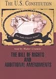 The Bill of Rights and Additional Amendments (Audio Classics Series)