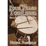 Four Years Too Long: Short Stories of the Civil War book cover