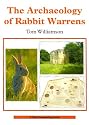 The Archaeology of Rabbit Warrens (Shire Archaeology)