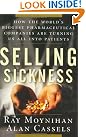 Selling Sickness: How...