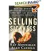 Selling Sickness: How the World's Biggest Pharmaceutical Companies Are Turning Us All into Patients