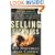 Selling Sickness: How the World's Biggest Pharmaceutical Companies Are Turning Us All into Patients