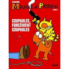 Maurice et Patapon, Tome 1 : Coupables, forc�ment coupables