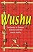 Wushu: The Basics of Chinese Exercises for the Whole Family