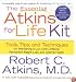 The Essential Atkins for Life Kit: Tools, Tips, and Techniques for Maintaining a Low Carb Lifestylefor Perman Ent Weight Loss and Optimal Health