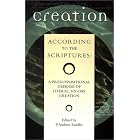 Click here to buy Creation According to the Scriptures: A Presuppositional Defense of Literal, Six-Day Creation by  P. Andrew Sandlin and Andrew Sandlin.