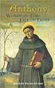 Anthony: Words Of Fire, Life Of Light