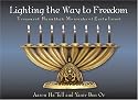 Lighting the Way to Freedom: Treasured Hanukkah Menorahs of Early Israel