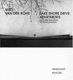 Mies van der Rohe - Lake Shore Drive Apartments: High-Rise Building Wohnhochhaus (Mies Van Der Rohe Archive) (German and English Edition)