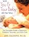 With You and Your Baby All the Way : Complete Guide to Pregnancy, Childbirth, Recovery, and Baby Care