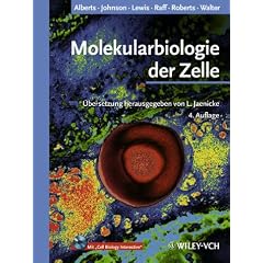 Molekularbiologie der Zelle