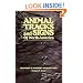 Animal Tracks and Signs of North America: Recognize & Interpret Wildlife Clues