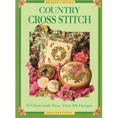 Country Cross Stitch: 55 Charts With More Than 100 Designs (Reader's Digest)