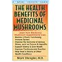 The Health Benefits Of Medicinal Mushrooms