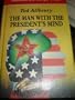 Man With the Presidents Mind