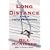Long Distance: A Year of Living Strenuously