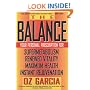 The Balance: Your Personal Prescription for *Super Metabolism *Renewed Vitality *Maximum Health *Instant Rejuvenation