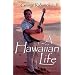 A Hawaiian Life