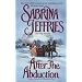 After the Abduction (Swanlea Spinsters, Book 3)