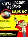 Vital Record Keeping Made E-Z (E-Z Legal Guide)