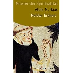 Meister Eckhart: Meister der Spiritualit�t (HERDER spektrum)