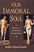 Our Immoral Soul: A Manifesto of Spiritual Disobedience