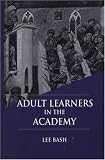 Adult Learners in the Academy (JB - Anker)