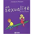 Ma sexualit� de 6 � 9 ans