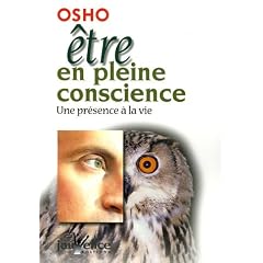 �tre en pleine conscience : Une pr�sence � la vie
