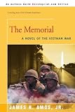 The Memorial: A Novel of the Vietnam War The Memorial: A Novel of the Vietnam War