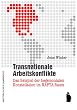 Transnationale Arbeitskonflikte: Das Beispiel der hegemonialen Konstellation im NAFTA-Raum