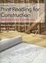 Print Reading for Construction: Residential and Commercial, Instructors Guide